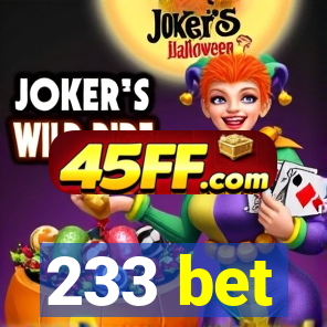 233 bet
